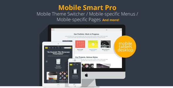 Mobile Smart Pro v1.4 - mobile switcher, mobile-specific content, menus, and more.